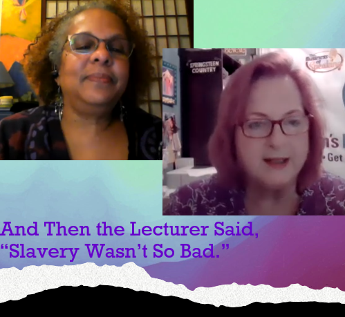 And Then the Lecturer Said, “Slavery Wasn’t So Bad.” with Sydney Allen